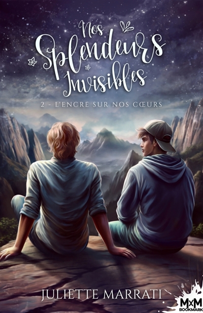 L'encre sur nos coeurs : Nos Splendeurs Invisibles, T2