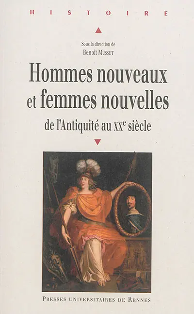 Hommes nouveaux et femmes nouvelles : de l'Antiquité au XXe siècle