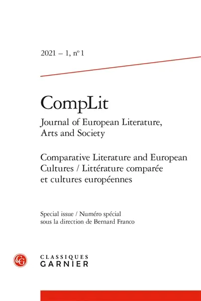 CompLit : journal of European literature, arts and society, n° 1. Comparative literature and European cultures. Littérature comparée et cultures européennes