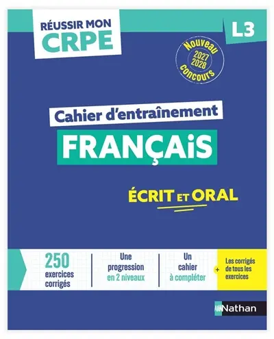 Français : cahier d'entraînement L3 : nouveau concours 2027-2028