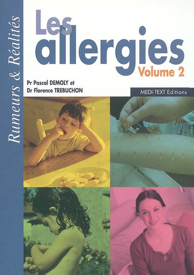 Les allergies. Vol. 2