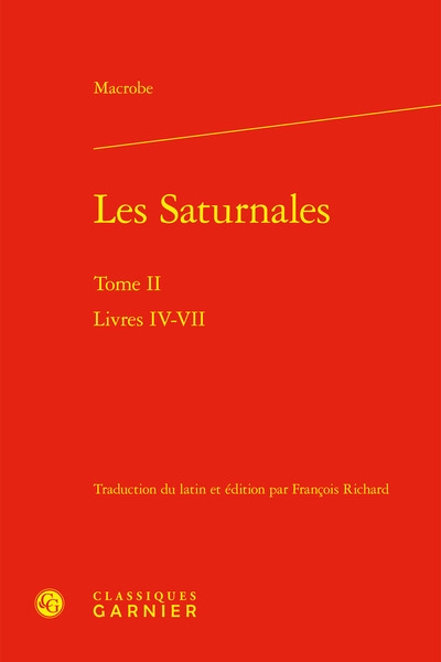 Les Saturnales. Vol. 2. Livres IV-VII
