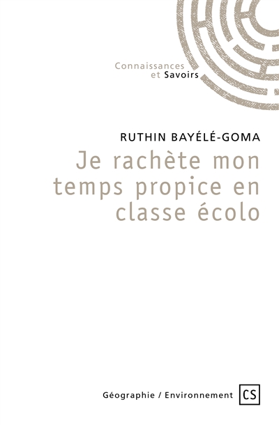 Je rachète mon temps propice en classe écolo