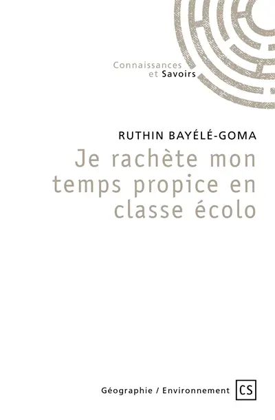 Je rachète mon temps propice en classe écolo