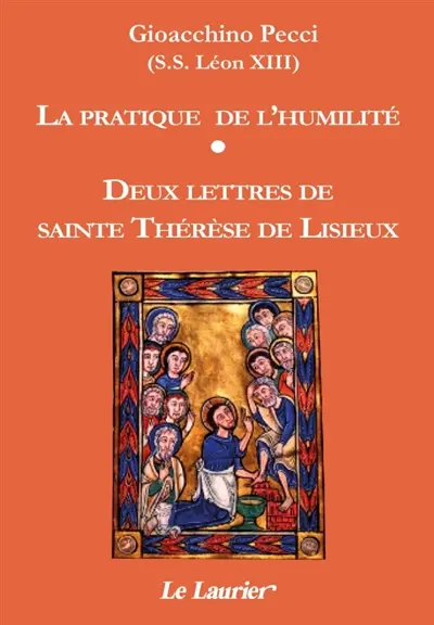 La pratique de l'humilité. Deux lettres de sainte Thérèse