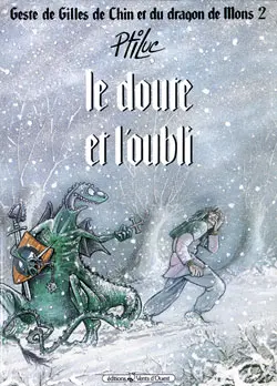 Geste de Gilles de Chin et du dragon de Mons. Vol. 2. Le doute et l'oubli