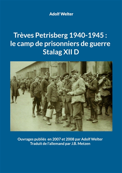 Trèves Petrisberg 1940-1945...