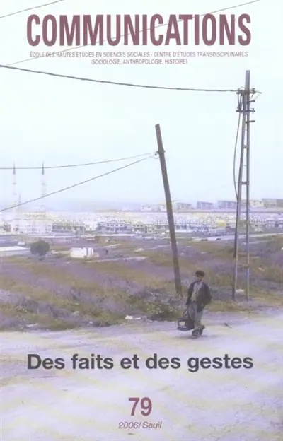 Communications, n° 79. Des faits et des gestes