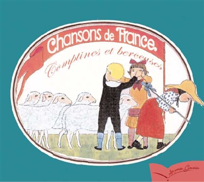 Chansons de France. Vol. 1. Berceuses et comptines