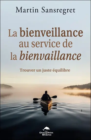 La bienveillance au service de la bienvaillance : Trouver un juste équilibre