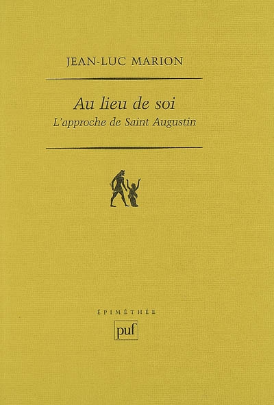 Au lieu de soi : l'approche de saint Augustin