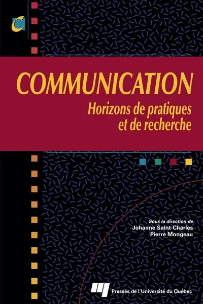 Communication : horizons de pratiques et de recherche 1