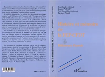 Histoire et mémoire de la FEP-CFDT : bâtisseurs d'avenir