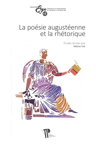 La poésie augustéenne et la rhétorique