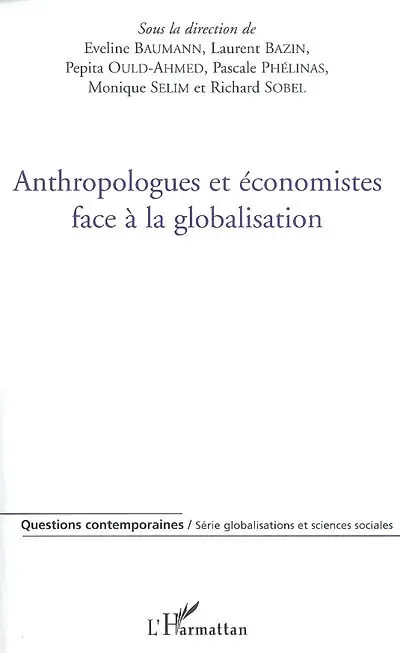 Anthropologues et économistes face à la globalisation
