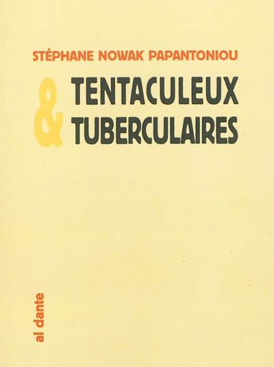 couverture du livre Tentaculeux & tuberculaires : un tentacule, trois tubercules : une nouvelle espèce de céphalopode