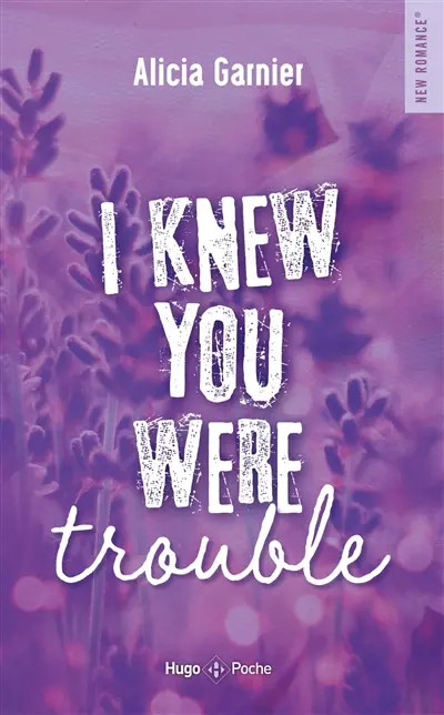 I knew you were trouble