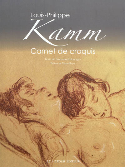 Louis-Philippe Kamm : 1882-1959 : carnet de croquis