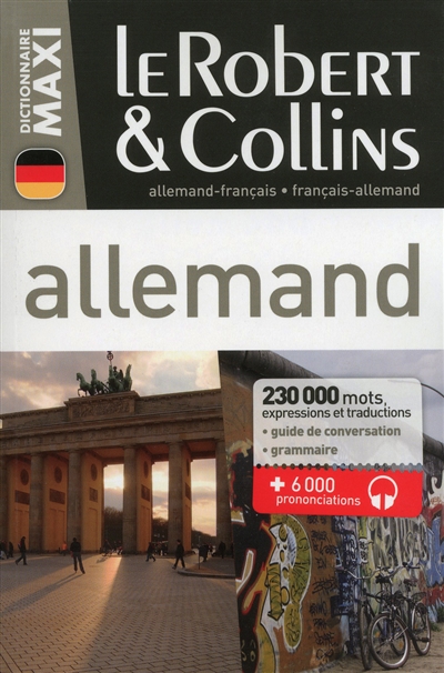 Le Robert & Collins maxi allemand : français-allemand, allemand-français