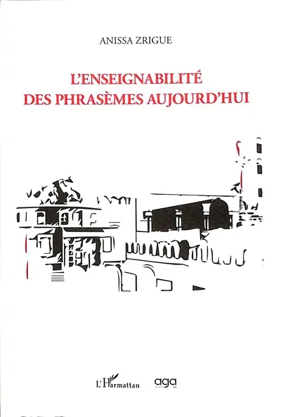 L'enseignabilité des phrasèmes aujourd'hui