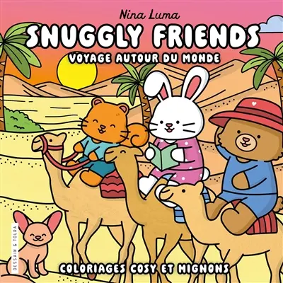 Snuggly friends : voyages autour du monde