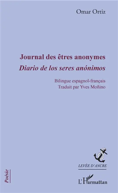 Journal des êtres anonymes. Diario de los seres anonimos
