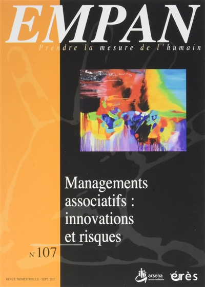 Empan, n° 107. Managements associatifs : innovations et risques