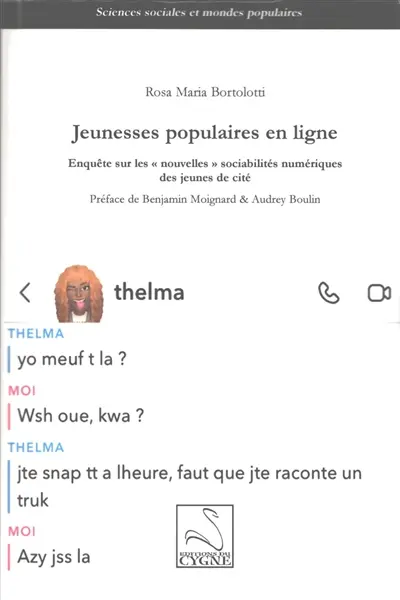 Jeunesses populaires en ligne : enquête sur les nouvelles sociabilités numériques des jeunes de cité