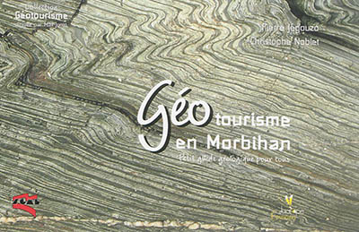 Géotourisme en Morbihan : petit guide géologique pour tous