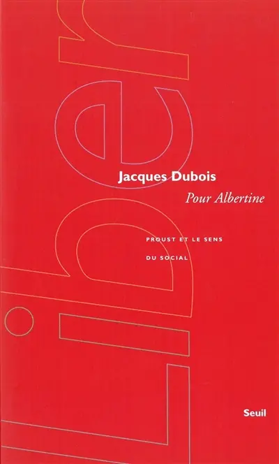 Pour Albertine : Proust et le sens du social