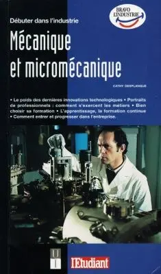 Débuter dans l'industrie mécanique et micromécanique
