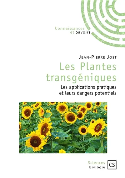 Les plantes transgéniques : les applications pratiques et leurs dangers potentiels