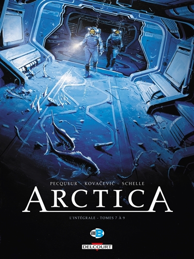 Arctica : l'intégrale. Vol....