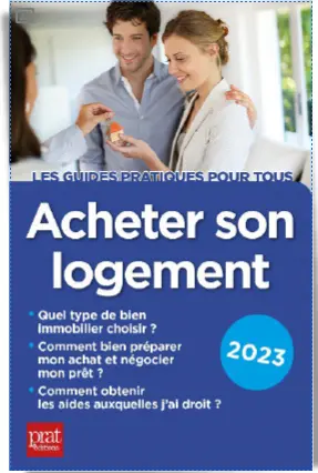 Acheter son logement 2023 : le guide pratique