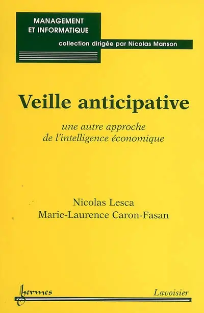 Veille anticipative : une autre approche de l'intelligence économique