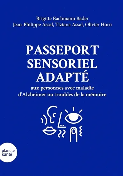 Passeport sensoriel adapté aux personnes avec maladie d'Alzheimer ou troubles de la mémoire