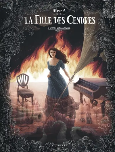 La fille des cendres. Vol. 1. Enfants des abysses