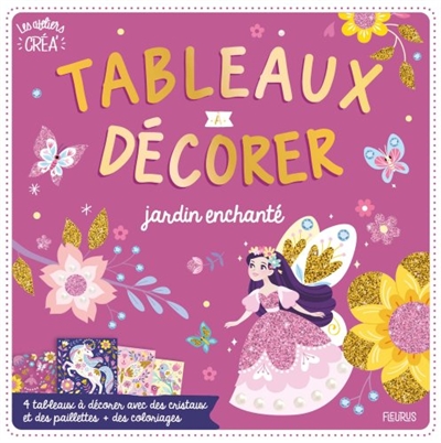 Tableaux à décorer : jardin enchanté