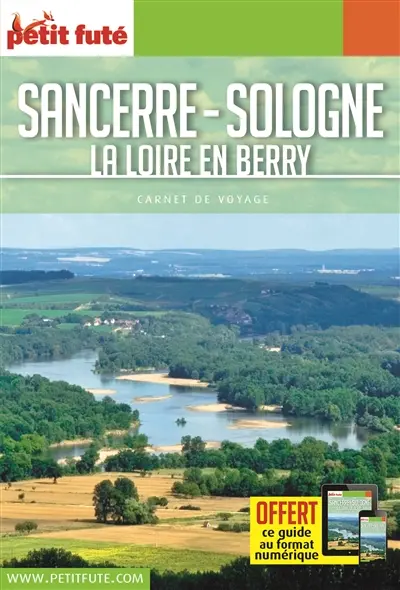 Sancerre, Sologne, la Loire en Berry