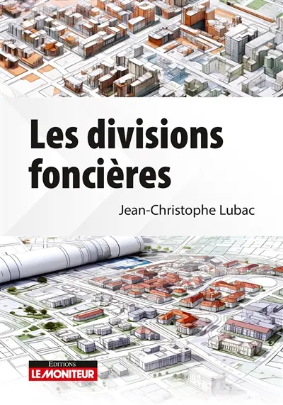 Les divisions foncières Les divisions foncières