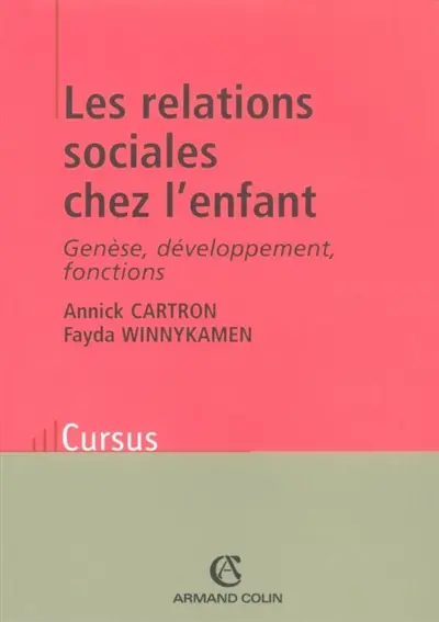 Les relations sociales chez l'enfant : genèse, développement, fonctions