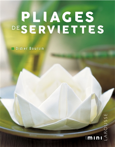 Pliages de serviettes - Didier Boursin