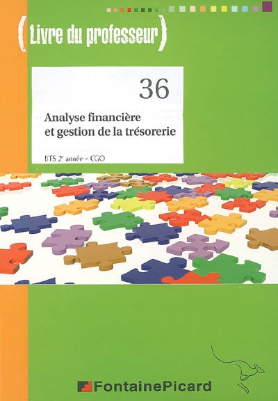 Analyse financière et gestion de la trésorerie, BTS 2e année CGO : livre du professeur