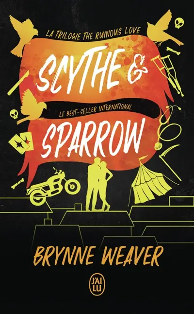 The ruinous love trilogy. Vol. 3. Scythe & Sparrow