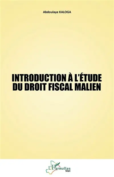 Introduction à l'étude du droit fiscal malien