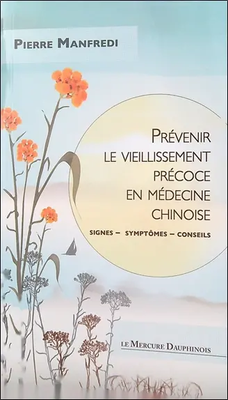 Prévenir le vieillissement précoce en médecine chinoise : signes, symptômes, conseils