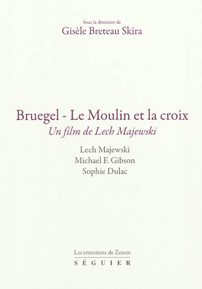 Bruegel, Le moulin et la croix : un film de Lech Majewski