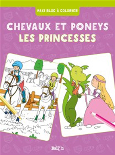 Chevaux et poneys, les princesses