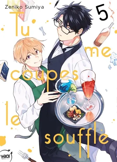 Tu me coupes le souffle. Vol. 5