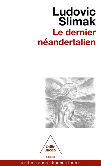 Le dernier Néandertalien :...